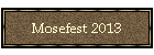 Mosefest 2013